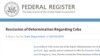 Publicación en el "Registro Federal" de EEUU de la salida de Cuba de la lista de patrocinadores del terrorismo.